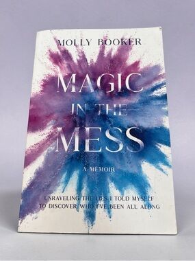 Magic in the Mess Molly Booker Paperback Memoir Mental Health Identity Used